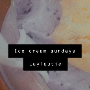 Icecream Sundays (Explicit)