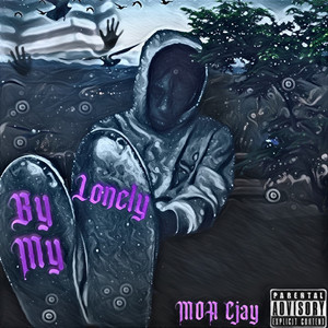 By My Lonely (Explicit)
