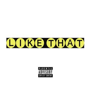 Like That. (Explicit)