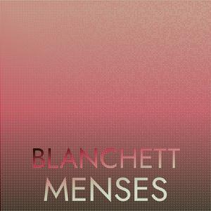 Blanchett Menses