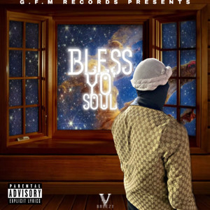 Bless Yo Soul (Explicit)
