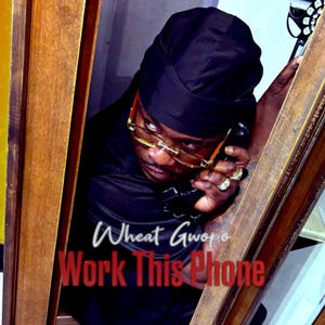 Work This Phone (Explicit)