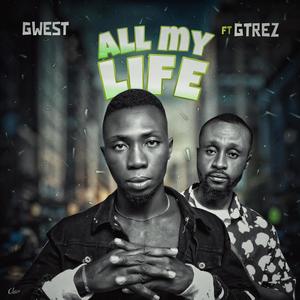 ALL MY LIFE (feat. Gtrez)