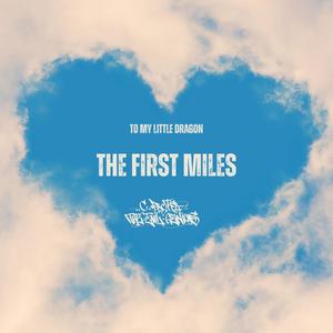 The First Miles