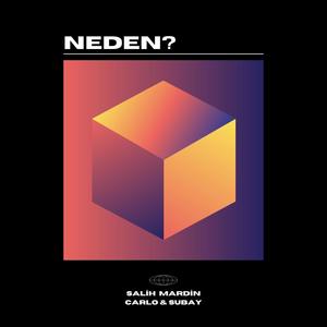 Neden (feat. Carlo  & Subay) (Explicit)