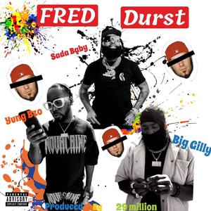 Fred Durst (feat. Sada Baby & Big Gilly) (Explicit)