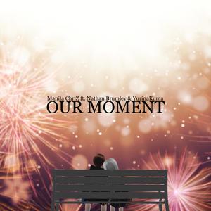 Our Moment (feat. Nathan Brumley & YurinaKuma)