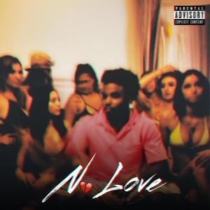 No Love (Explicit)