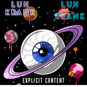 LUH KRANK (Explicit)