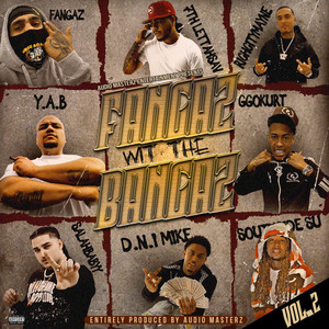 Fangaz Wit The Bangaz, Vol. 2 (Explicit)