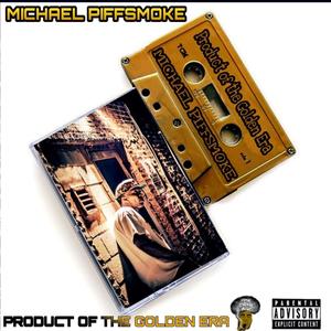 Product of the Golden Era (Explicit)