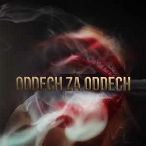 ODDECH ZA ODDECH