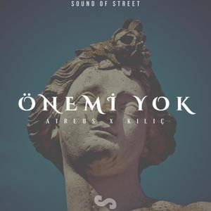 Önemi Yok (feat. Kılıç) [Explicit]