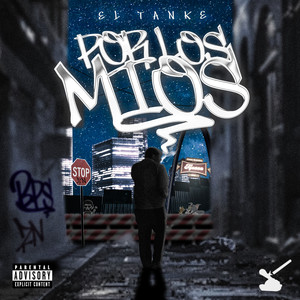 Por Los Mios (Explicit)