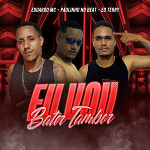 Eu Vou Bater Tambor (Explicit)