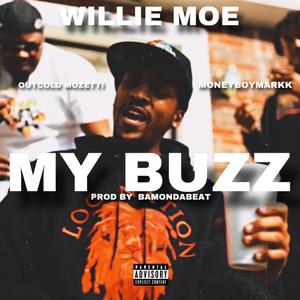 My Buzz (feat. Outcold Mozetti & Moneyboymarkk) [Explicit]