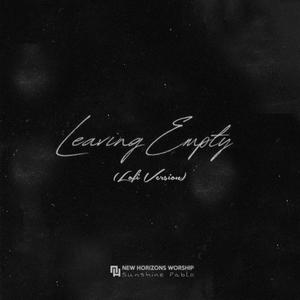 Leaving Empty (feat. New Horizons Worship) (Lofi Version)