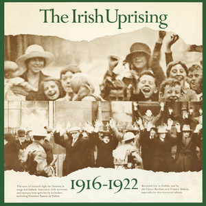 The Irish Uprising 1916-1922