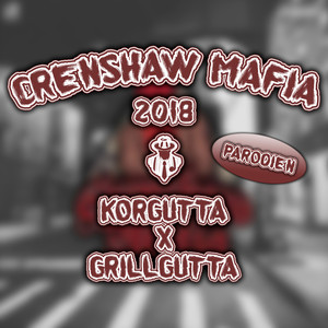 Crenshaw Mafia 2018 (Parodi) (Explicit)