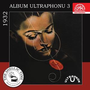 Historie psaná šelakem - Album Ultraphonu Pt. 3