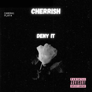 Deny It (Explicit)