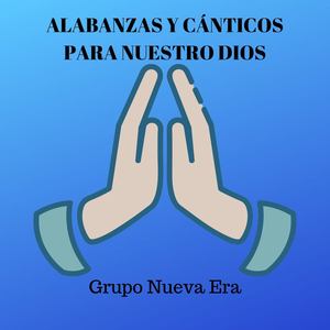 Alabanzas y Cánticos para Nuestro Dios