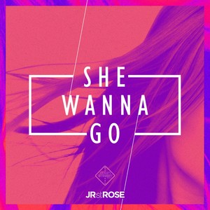 She Wanna Go (Original Mix)