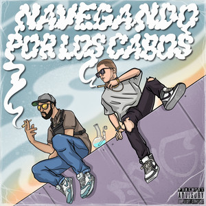 Navegando Por Los Cabos (Explicit)