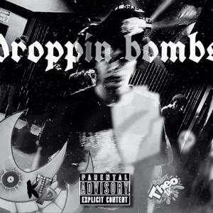 Droppin Bombs (feat. Theo1k) [Explicit]