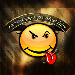 Mr. Happy's Greatest Hits (Explicit)