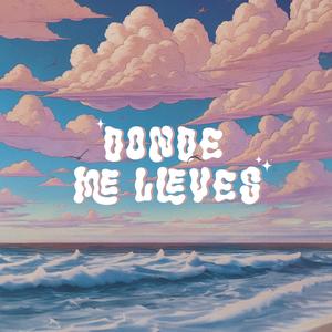 Donde me lleves (feat. FVLM93)