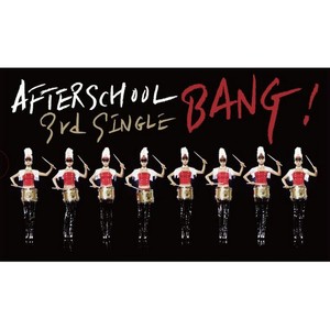 AFTER SCHOOL 3rd Single BANG!