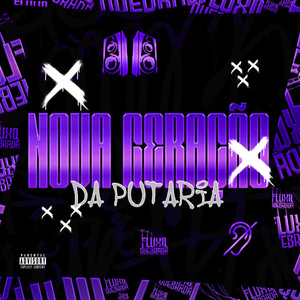 Nova Geração Da Putaria (Explicit)