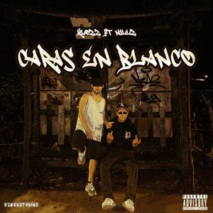 Caras En Blanco (feat. Nillz BSK)