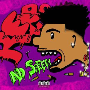 NO SAFETY (Explicit)