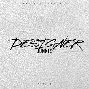 Designer Junkie (Explicit)