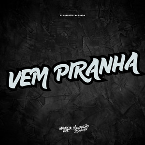 Vem Piranha (Explicit)