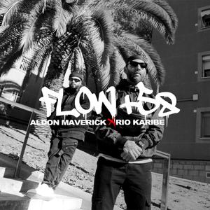 FLOW +58 (feat. Aldón Maverick) (Explicit)