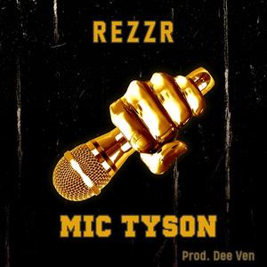 Mic Tyson (feat. Dee Ven) [Explicit]