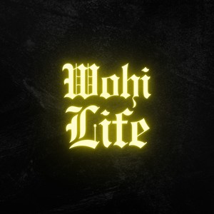 Wohi Life (Explicit)