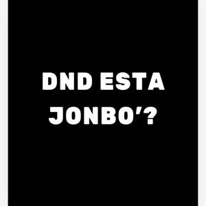 Donde esta jonbo'? (Explicit)