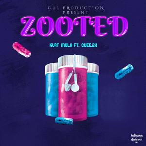 Zooted (feat. Cuee.2x) [Explicit]