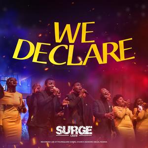 We Declare (feat. Pastor Oyedokun Oluwaseun)