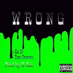 Wrong (feat. Ko Fi) [Explicit]