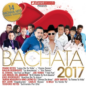 Bachata 2017 - 14 Bachata Hits (Bachata Romántica y Urbana, Para Bailar)