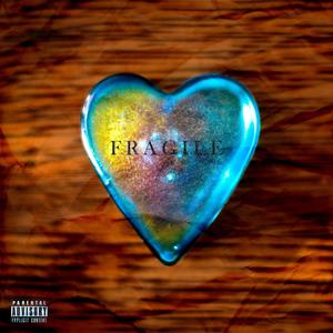 Fragile (Explicit)