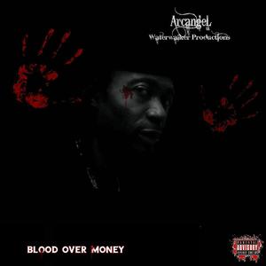 Blood Over Money (Explicit)