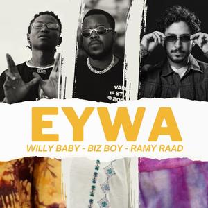 Eywa (feat. ramy raad & willy baby)