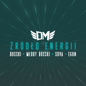 Źródło Energii(feat. Młody Bosski & Egon)