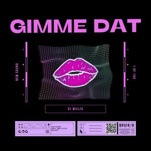 Gimme Dat (Extended Mix)